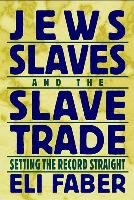 Jews, Slaves, and the Slave Trade