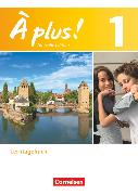 À plus !, Französisch als 1. und 2. Fremdsprache - Ausgabe 2012, Band 1, Lerntagebuch, Enthält 978-3-06-121810-2 und 978-3-06-121808-9