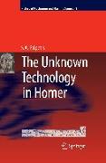 The Unknown Technology in Homer