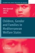 Children, Gender and Families in Mediterranean Welfare States