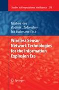 Wireless Sensor Network Technologies for the Information Explosion Era