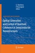Optical Generation and Control of Quantum Coherence in Semiconductor Nanostructures