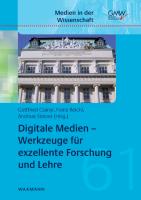 Digitale Medien - Werkzeuge für exzellente Forschung und Lehre