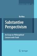 Substantive Perspectivism: An Essay on Philosophical Concern with Truth