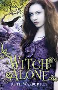 The Winter Trilogy: A Witch Alone