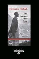 The Seasons of the Soul: The Poetic Guidance and Spiritual Wisdom of Herman Hesse (Large Print 16pt)