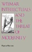 Weimar Intellectuals and the Threat of Modernity