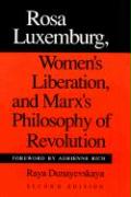 Rosa Luxemburg, Women's Liberation, and Marx's Philosophy of Revolution