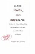 Black, Jewish, and Interracial