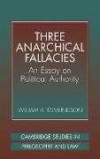 Three Anarchical Fallacies