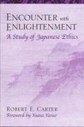 Encounter with Enlightenment: A Study of Japanese Ethics