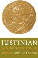 Justinian and the Later Roman Empire