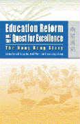 Education Reform and the Quest for Excellence: The Hong Kong Story