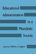 Educational Administration in a Pluralistic Society