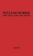 William Morris, the Man and the Myth