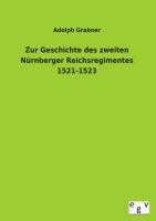 Zur Geschichte des zweiten Nürnberger Reichsregimentes 1521-1523