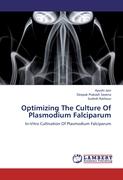 Optimizing The Culture Of Plasmodium Falciparum