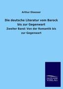 Die deutsche Literatur vom Barock bis zur Gegenwart