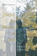 Jesus the Wisdom of God