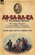 AB-Sa-Ra-Ka or Wyoming Opened