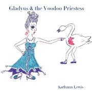 Gladyus & the Voodoo Priestess