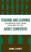 Teaching and Learning about Computers