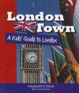 London Town: A Kids' Guide to London