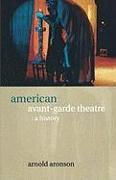 American Avant-Garde Theatre