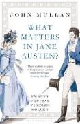 What Matters in Jane Austen?