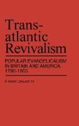 Transatlantic Revivalism
