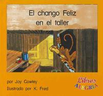 Chango Feliz...Taller, El