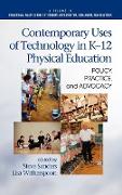 Contemporary Uses of Technology in K-12 Physical Education