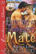 Enticing a Dangerous Mate [Rough River Coyotes 1] (Siren Publishing Everlasting Classic Manlove)