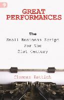 Great Performances: The Small Business Script for the 21st Century
