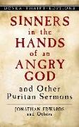 Sinners in the Hands of an Angry God and Other Puritan Sermons