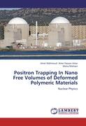 Positron Trapping In Nano Free Volumes of Deformed Polymeric Materials