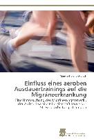 Einfluss eines aeroben Ausdauertrainings auf die Migräneerkrankung