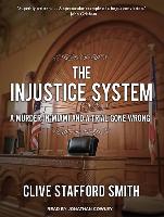 The Injustice System: A Murder in Miami and a Trial Gone Wrong