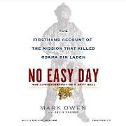 No Easy Day: The Firsthand Account of the Mission That Killed Osama Bin Laden