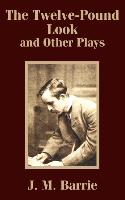 Twelve-Pound Look and Other Plays, The