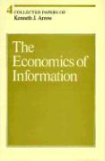 Collected Papers of Kenneth J. Arrow.The Economics of Information