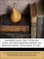 Jahrbücher des Vereins von Altertumsfreunden im Rheinlande, Siebzehnter Band