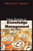 Case Studies in Knowledge Management