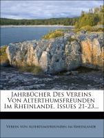 Jahrbücher des Vereins von Alterthumsfreunden im Rheinlande, XXI