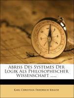 Abriss des Systemes der Logik als Philosophischer Wissenschaft, zweite Ausgabe