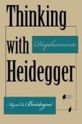 Thinking with Heidegger