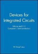 Devices for Integrated Circuits