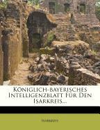 Königlich-bayerisches Intelligenzblatt für den Isarkreis