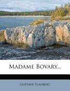 Madame Bovary, oder: Eine Französin in der Provinz