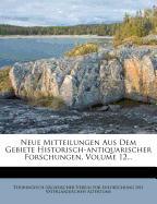 Neue Mitteilungen aus dem Gebiete historisch-antiquarischer Forschungen